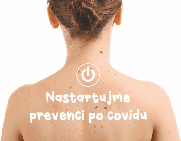 Stan proti melanomu: Nastartujme prevenci po COVIDu